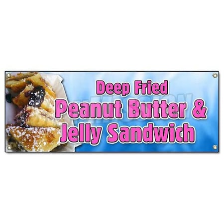Signmission DEEP FRIED PEANUT BUTTER AND JELLY SANDWICH BANNER SIGN pbj deep fried batter B-Deep Fried Peanut Butter J